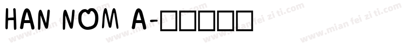 HAN NOM A字体转换